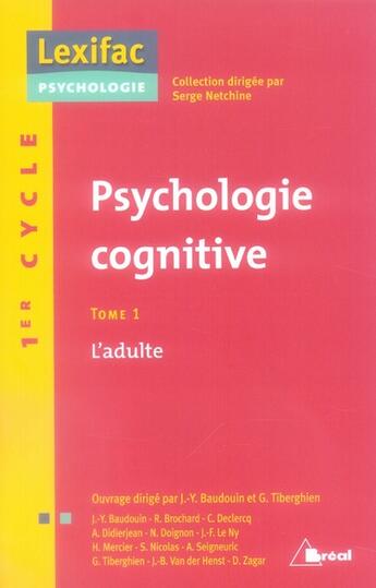 Couverture du livre « Psychologie cognitive t.1 ; l'adulte » de Baudouin aux éditions Breal