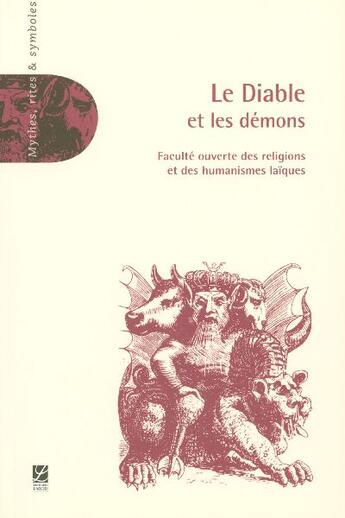 Couverture du livre « Le diable et les démons ; faculté ouverte des religions et des humanismes laïques » de  aux éditions Labor Sciences Humaines