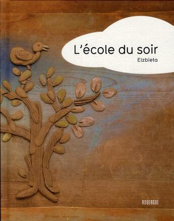 Couverture du livre « L'école du soir » de Elzbieta et Vincent Tessier aux éditions Rouergue