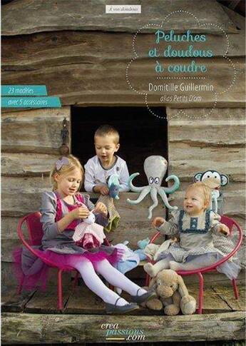 Couverture du livre « Peluches et doudous à coudre » de Domitille Guillermin aux éditions Creapassions.com