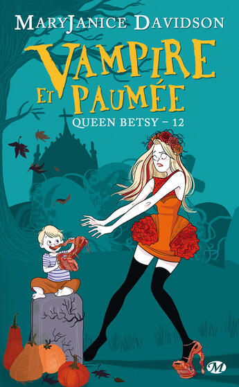 Couverture du livre « Queen Betsy t.12 : vampire et paumée » de Mary Janice Davidson aux éditions Milady