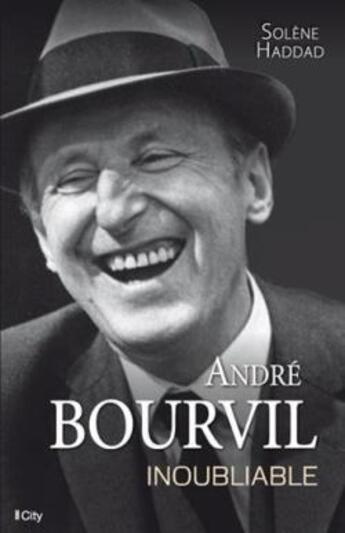 Couverture du livre « André Bourvil ; l'inoubliable » de Sophie Girault aux éditions City