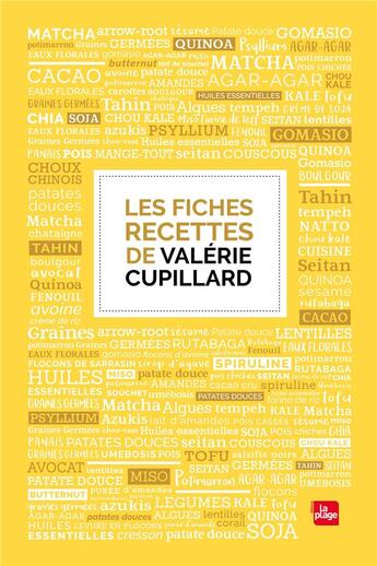 Couverture du livre « Les fiches recettes de Valérie Cupillard » de Valerie Cupillard aux éditions La Plage