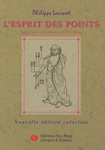 Couverture du livre « L'esprit des points » de Philippe Laurent aux éditions You Feng