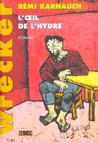 Couverture du livre « L'oeil de l'hydre - roman » de Remi Karnauch aux éditions H&o