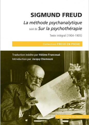 Couverture du livre « La méthode psychanalytique ; sur la psychothérapie, texte intégral (1904-1905) » de Chemouny Jacquy aux éditions In Press