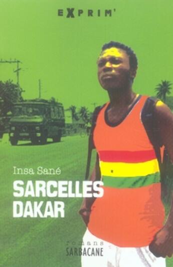 Couverture du livre « Sarcelles-Dakar » de Insa Sane aux éditions Sarbacane