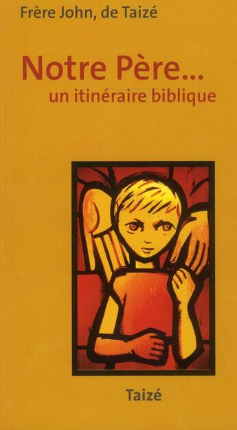 Couverture du livre « Notre Père » de Frere John aux éditions Presses De Taize