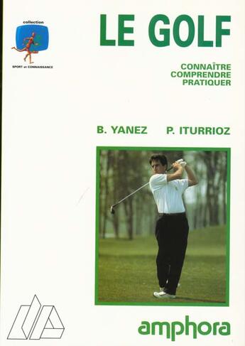 Couverture du livre « Le Golf » de Bernard Yanez aux éditions Amphora