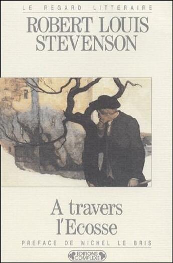 Couverture du livre « À travers l'Ecosse » de Stevenson. Robe aux éditions Complexe