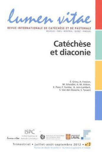 Couverture du livre « Lumen vitae numero 3 catechese et diaconie » de  aux éditions Lumen Vitae