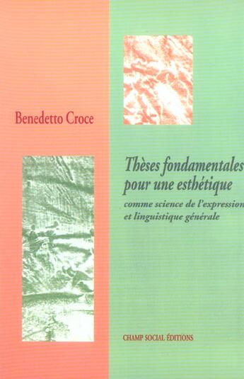 Couverture du livre « Thèses fondamentales pour une esthétique » de Benedetto Croce aux éditions Lucie