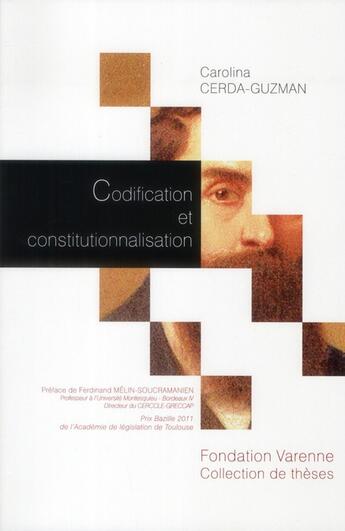 Couverture du livre « Codification et constitutionnalisation » de Carolina Cerda-Guzman aux éditions Institut Universitaire Varenne