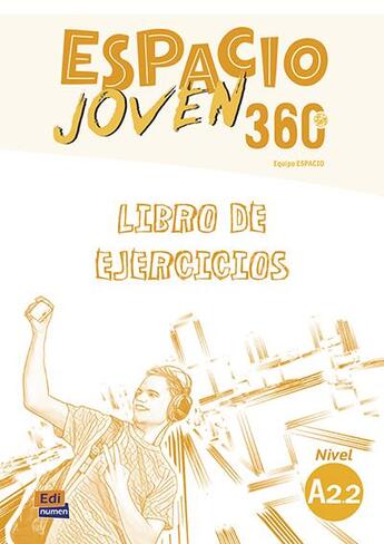 Couverture du livre « Espacio joven 360 ; libro de ejercicios ; A2.2 » de  aux éditions Edinumen