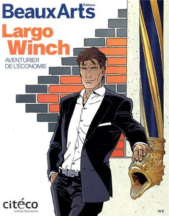 Couverture du livre « Largo Winch : aventurier de l'économie » de  aux éditions Beaux Arts Editions