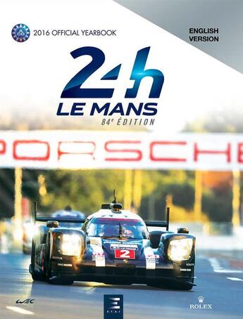 Couverture du livre « 24 heures Le Mans hours (édition 2016) » de Jean-Marc Teissedre aux éditions Etai