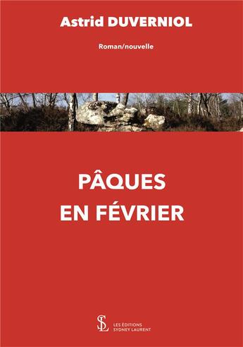 Couverture du livre « Paques en fevrier » de Duverniol Astrid aux éditions Sydney Laurent