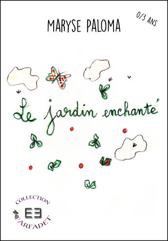 Couverture du livre « Le jardin enchante » de Paloma Maryse aux éditions Evidence Editions