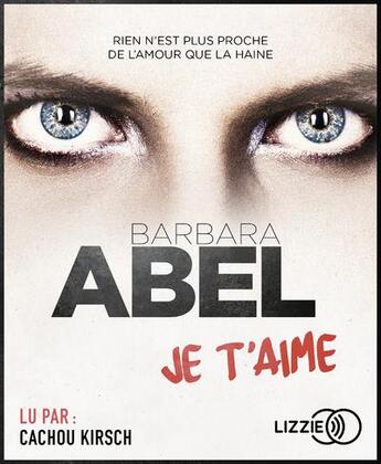 Couverture du livre « Je t'aime » de Barbara Abel aux éditions Lizzie