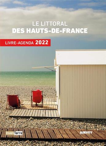 Couverture du livre « Le littoral des hauts-de-france - livre-agenda 2022 » de Mineur/Hudelle aux éditions Airvey