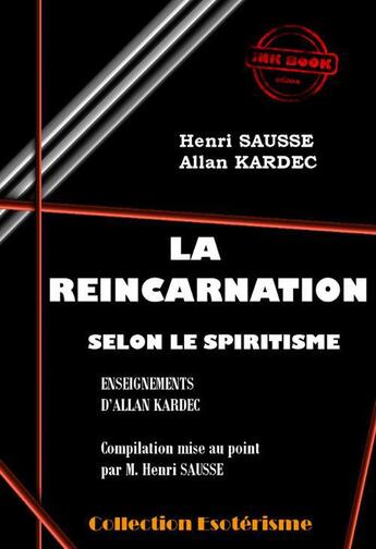 Couverture du livre « La réincarnation selon le Spiritisme » de Allan Kardec aux éditions Ink Book