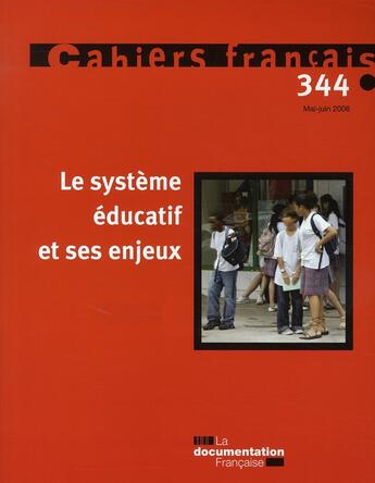 Couverture du livre « Le système éducatif et ses enjeux ; mai / juin 2008 » de  aux éditions Documentation Francaise