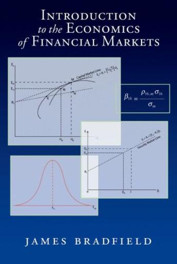 Couverture du livre « Introduction to the Economics of Financial Markets » de Bradfield James aux éditions Oxford University Press Usa