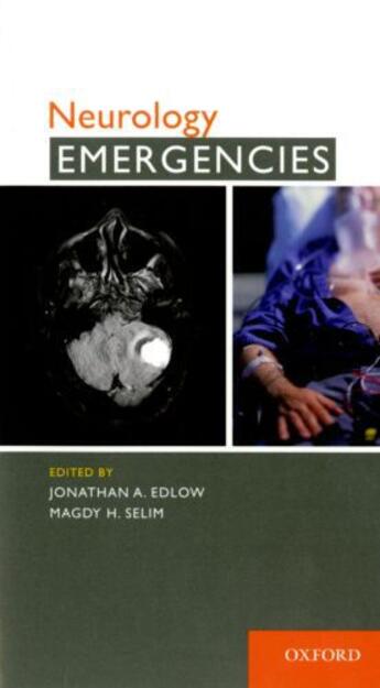 Couverture du livre « Neurology Emergencies » de Jonathan Edlow aux éditions Oxford University Press Usa