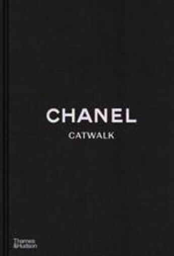 Couverture du livre « Chanel catwalk: the complete collections (2nd ed) » de Patrick Mauries aux éditions Thames & Hudson