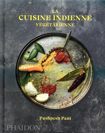 Couverture du livre « La cuisine indienne végétarienne » de Pushpesh Pant aux éditions Phaidon