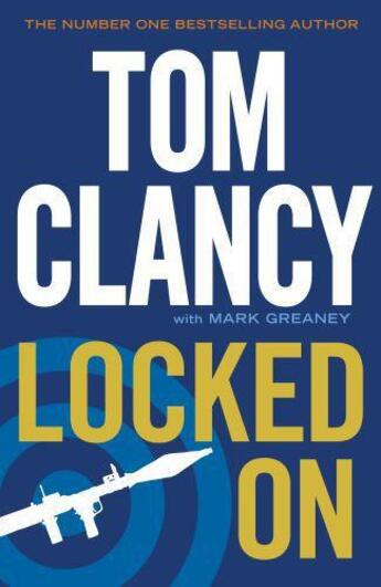 Couverture du livre « Locked On » de Tom Clancy Mark Greaney aux éditions Epagine