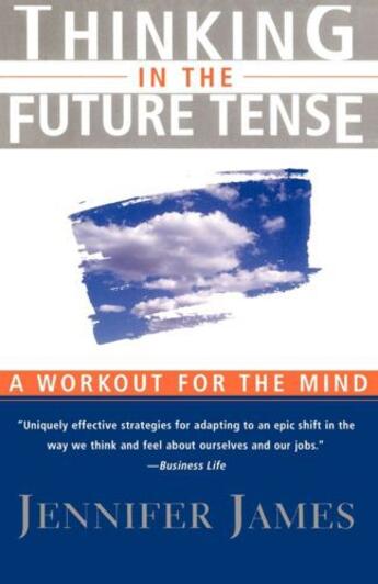 Couverture du livre « Thinking in the Future Tense » de James Jennifer aux éditions Free Press