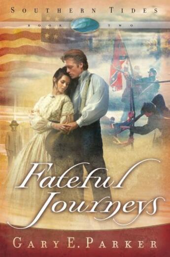 Couverture du livre « Fateful Journeys » de Parker Gary E aux éditions Howard Books