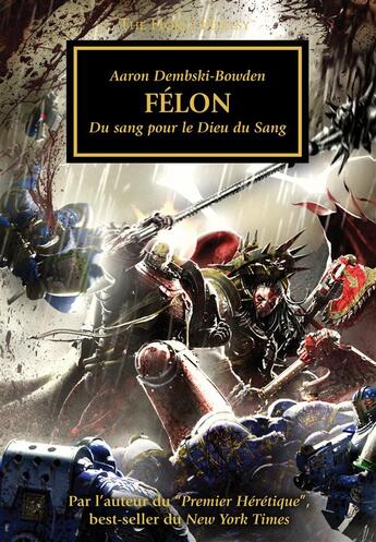 Couverture du livre « Warhammer 40.000 - the Horus Heresy Tome 24 : félon, du sang pour le dieu du sang » de Aaron Dembski-Bowden aux éditions Black Library