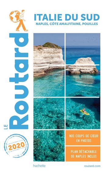 Couverture du livre « Guide du Routard ; Italie du Sud ; Naples, côte amalfitaine, Pouilles (édition 2020) » de Collectif Hachette aux éditions Hachette Tourisme