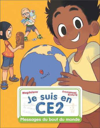 Couverture du livre « Je suis en CE2 Tome 12 : messages du bout du monde » de Emmanuel Ristord et Magdalena aux éditions Pere Castor