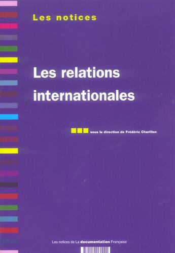 Couverture du livre « Les relations internationales » de Frederic Charillon aux éditions Documentation Francaise