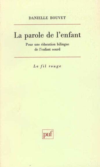 Couverture du livre « Parole de l'enfant (la) » de Bouvet D. aux éditions Puf