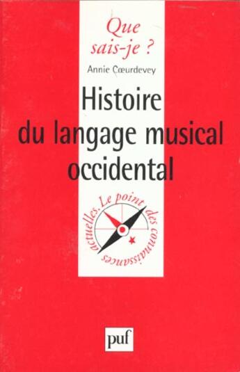 Couverture du livre « Histoire du langage musical occidental qsj 3391 » de Coeurdevey A. aux éditions Que Sais-je ?