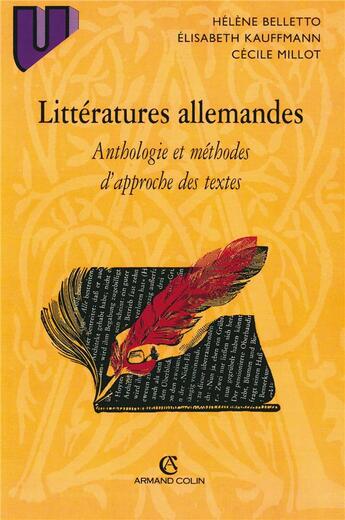 Couverture du livre « Littératures allemandes : Anthologie et méthodes d'approche des textes » de Belletto/Kauffmann aux éditions Armand Colin