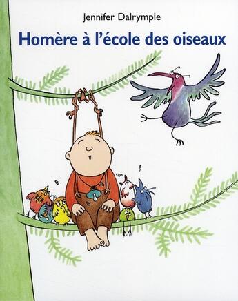 Couverture du livre « Homère à l'école des oiseaux » de Dalrymple Jennifer aux éditions Ecole Des Loisirs