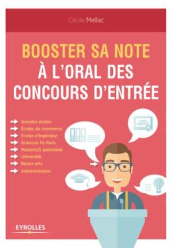 Couverture du livre « Booster sa note à l'oral des concours d'entrée (2e édition) » de Cecile Mellac aux éditions Eyrolles