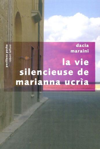 Couverture du livre « La vie silencieuse de marianna ucria - pavillons poche » de Dacia Maraini aux éditions Robert Laffont