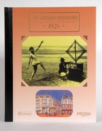 Couverture du livre « Les années-mémoires 1926 » de Albert Blanchard aux éditions Bayard/notre Temps