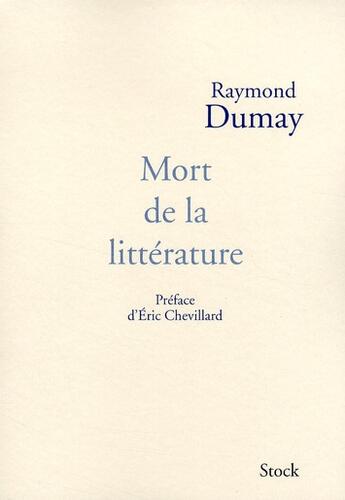 Couverture du livre « Mort de la littérature » de Dumay-R aux éditions Stock