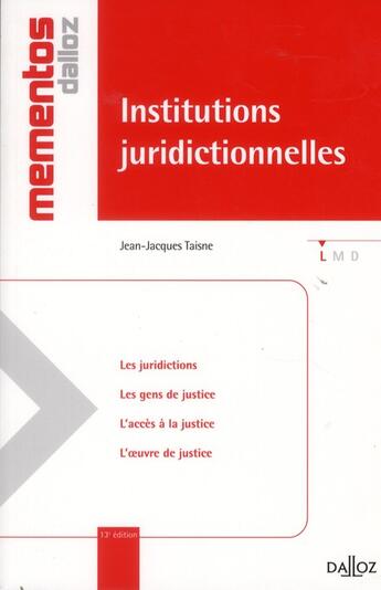 Couverture du livre « Institutions juridictionnelles (13e édition) » de Jean-Jacques Taisne aux éditions Dalloz