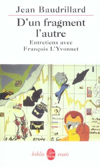 Couverture du livre « D'un fragment a l'autre - entretiens avec francois l'yvonnet » de Jean Baudrillard aux éditions Le Livre De Poche