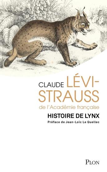 Couverture du livre « Histoire de lynx » de Claude Levi-Strauss aux éditions Plon