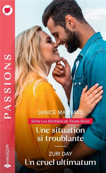 Couverture du livre « Une situation si troublante ; un cruel ultimatum » de Janice Maynard et Zuri Day aux éditions Harlequin