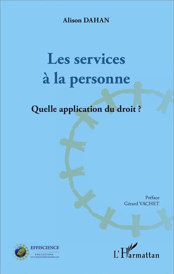 Couverture du livre « Services à la personne ; quelle application du droit » de Alison Dahan aux éditions L'harmattan